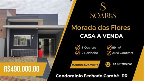 CASA A VENDA 83M² CONDOMINIO MORADA DAS FLORES EM CAMBÉ PR YouTube