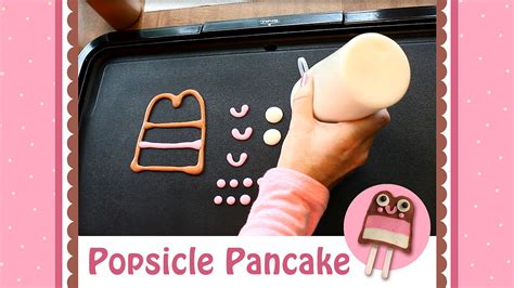 Pancake Art Tutorial Popsicle By Jenni Price Youtube