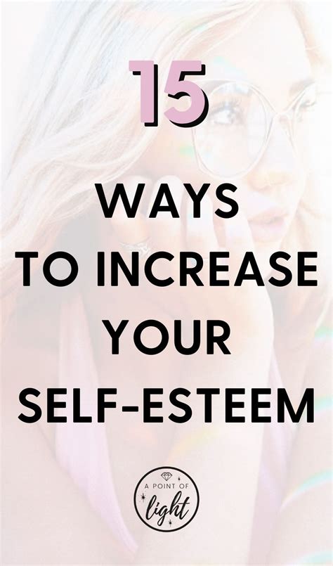 15 Ways To Boost Your Self Esteem And Confidence Artofit