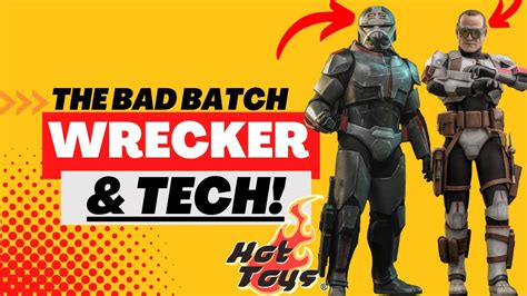 Hot Toys Wrecker Tech Star Wars The Bad Batch Preview Youtube