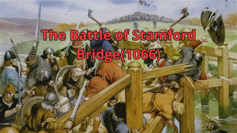 The Battle Of Stamford Bridge Youtube