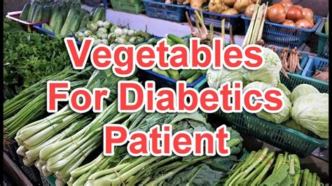 Top 10 Vegetables For Diabetics Patient YouTube