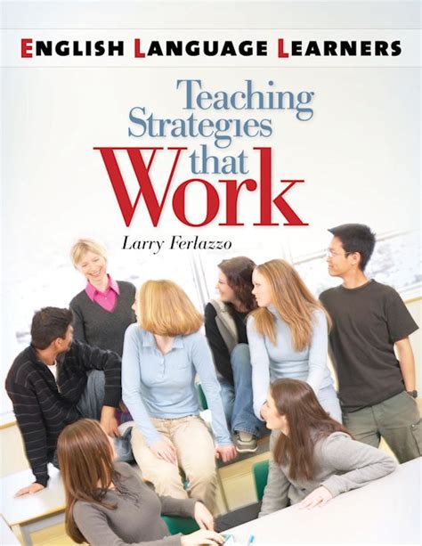 English Language Learners Teaching Strategies That Work Larry