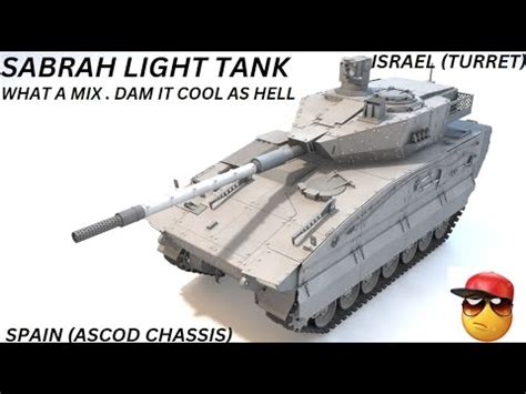 Sabrah Light Tank Really Interesting Tank Youtube