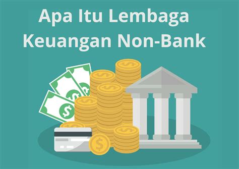 Apa Itu Lembaga Keuangan Non Bank Quipper Blog