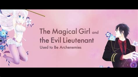 Anime Project Confirmedthe Magical Girl And The Evil Lieutenant Used