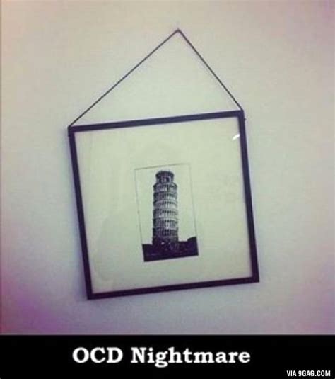 OCD Nightmare 9GAG