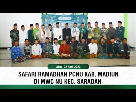 Safari Ramadhan 1444 H PCNU Kabupaten Madiun Di MWC NU Kecamatan