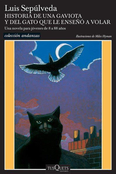 HISTORIA DE UNA GAVIOTA Y DEL GATO QUE De SEPULVEDA Luis