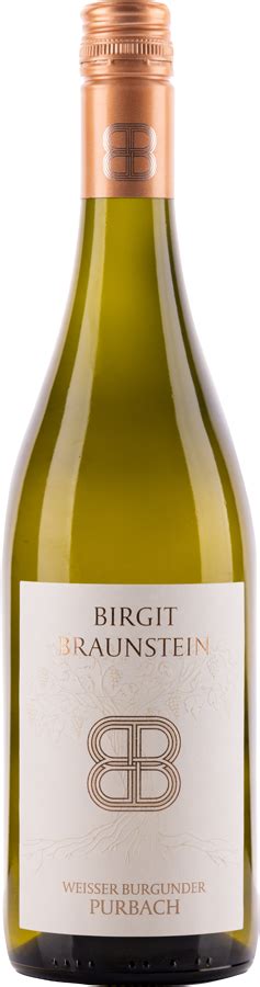 Wei Burgunder Weingut Birgit Braunstein Purbach