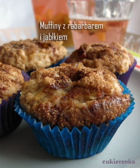 Cukierenka Z Muffinami Babeczkami Muffiny Z Rabarbarem I Jab Kiem