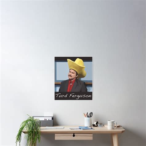 Turd Ferguson Norm Macdonald Big Hat Funny Poster For Sale By