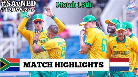 South Africa Vs Netherland 16th Match T20 World Cup Highlights L 8th Jun 2024 Sa Vs Ned