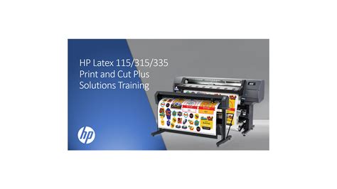 Hp Latex Print And Cut Plus Training Hp Large Format Knowledge Center