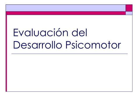 PPT Retraso Del Desarrollo Psicomotor PowerPoint Presentation Free