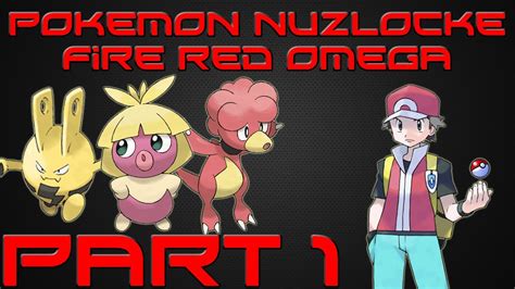 Pokemon Nuzlocke Fire Red Omega Part Youtube