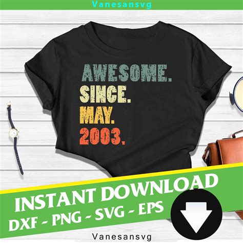 Awesome Since May 2003 Vintage Svg Cricut File Clipart Etsy