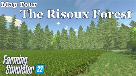 Map Tour The Risoux Forest Farming Simulator