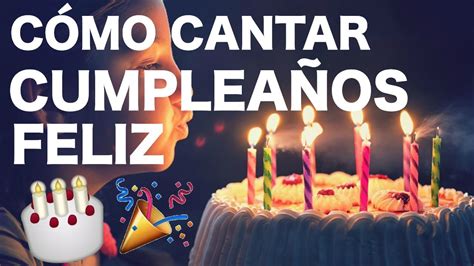 Cómo Cantar Bien Cumpleaños Feliz Pablo Abarca Youtube