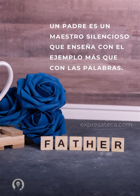 Carta Para Mi Papá Que Lo Haga Llorar 100 Frases Para él