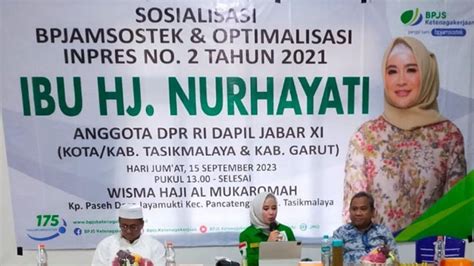 Dedikasi Anggota DPR Nurhayati Effendi Perlindungan Dan Sosialisasi