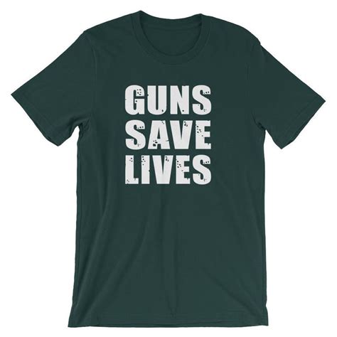 Guns Save Lives T Shirt Pro Lives Pro Guns Saves Tee Shirt Etsy