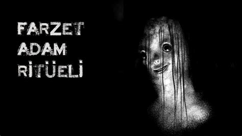 Farzet Adam Rit Eli En Yi Korku Hikayeleri T Rk E Creepypasta