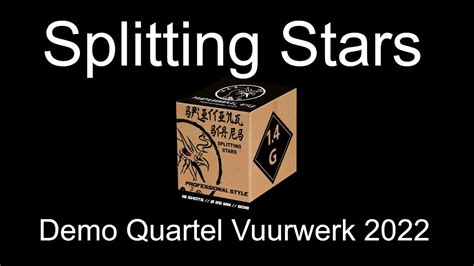 Splitting Stars Demo Quartel Vuurwerk Gbv Weco Youtube