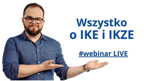 Wszystko O Ike I Ikze Webinar Live Youtube