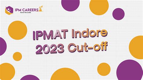 IPMAT Indore 2023 Cut Off Revealed Don T Miss Out