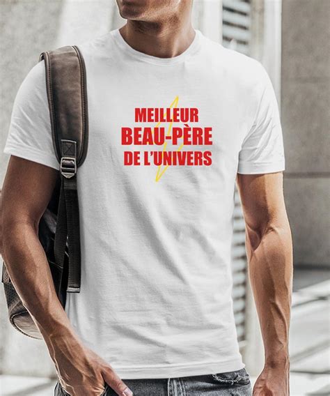 T Shirt Meilleur Beau Père de l univers Pour homme