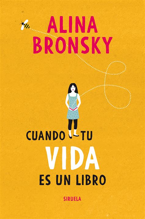 Tipos Infames · Cuando Tu Vida Es Un Libro · Bronsky Alina Siruela