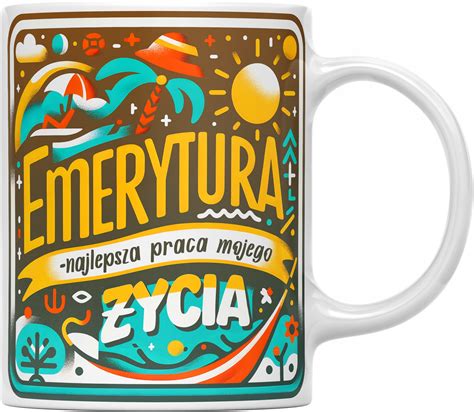 Prezent Dla Emeryta Na Emerytur Kubek Gad Ety Emerytki Dziadka Babci