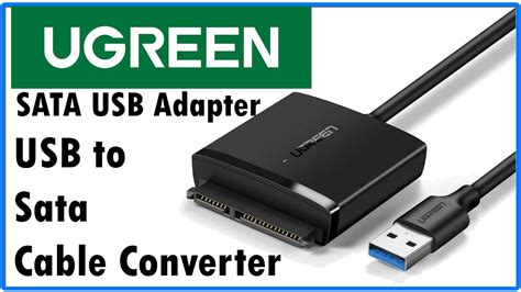 Ugreen Usb To Sata Iii Hard Drive Adapter Review Ugreen Sata Usb