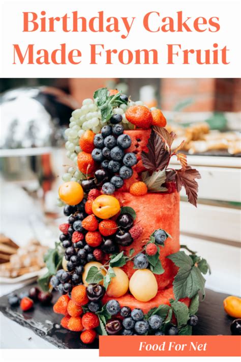 Try A Birthday Cake Made Of Fruit This Year 42 Stunning Ideas Food