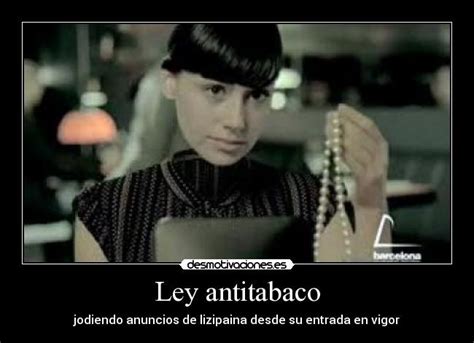 Ley Antitabaco Desmotivaciones