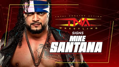 Mike Santana Makes A Fiery Return To Tna Wrestling