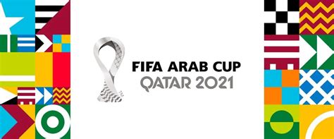 FIFA ARAB CUP 2021 Qatar Guide Facts To Keep You Updated Before The Event