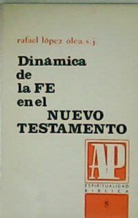 Din Mica De La Fe En El Nuevo Testamento Librer A Renacimiento