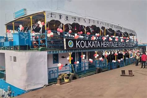 Kolkata Heritage River Cruise Timings Photos Ticket Price Tour