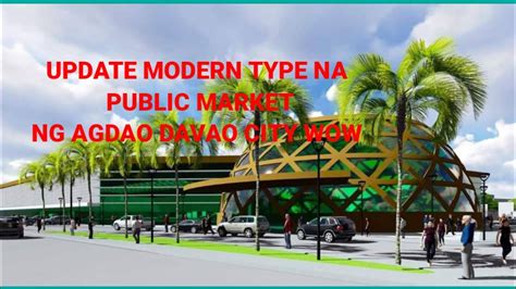 RECONSTRUCTION UPDATE ON THE NEWEST MODERN AGDAO PUBLIC MARKET NG DAVAO