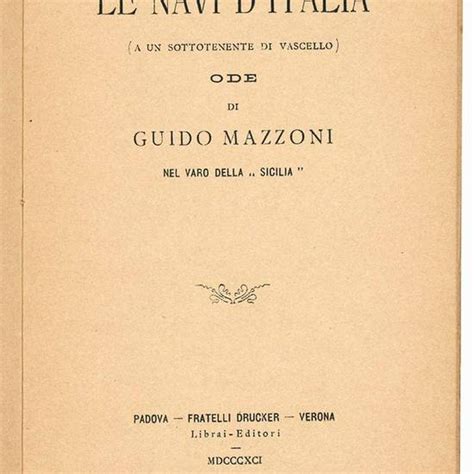 Le Navi D Italia A Un Sottotenente Di Vascello Ode Di Guido Mazzoni