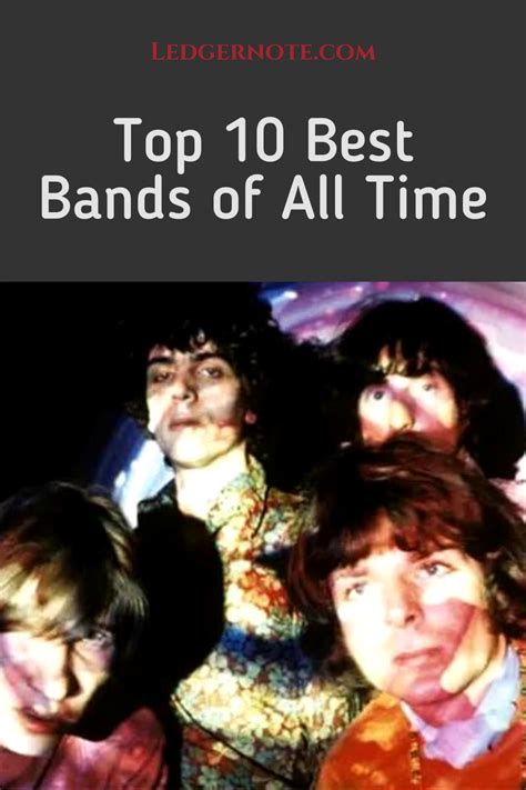 The Top 10 Bands Of All Time Nov 2023 Artofit