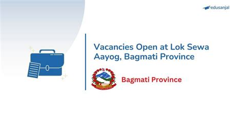 Vacancy For Various Positions At Bagmati Province Lok Sewa Aayog