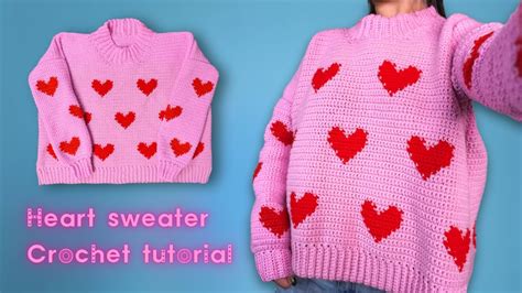 Crochet Heart Sweater Tutorial For Beginners Valentine Sweater Youtube