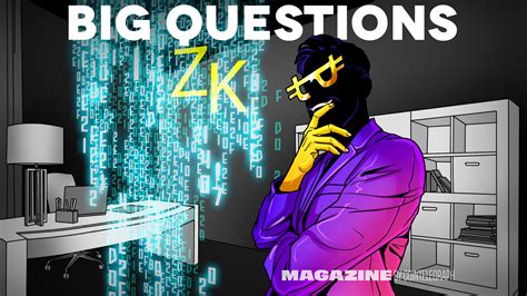 Big Questions: What did Satoshi Nakamoto think about ZK-proofs? – Cointelegraph Magazine