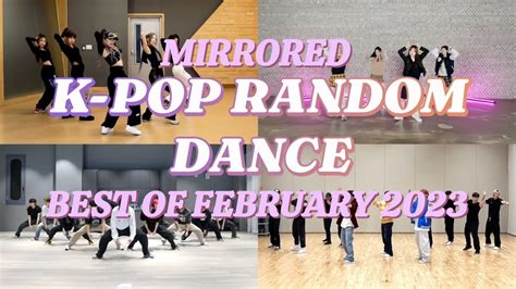 Mirrored K Pop Random Dance Challenge February Youtube