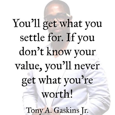 Tony Gaskins Quotes Quotesgram