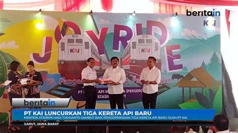 Menteri Atr Bpn Hadi Tjahjanto Sambut Baik Pengoperasian Tiga Kereta