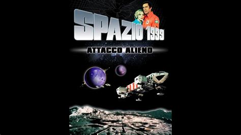 SPAZIO 1999 ATTACCO ALIENO 1976 Film Completo YouTube